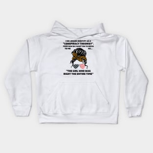 The Girl I No Longer Identify As A Conspiracy Theorist From Now Kids Hoodie